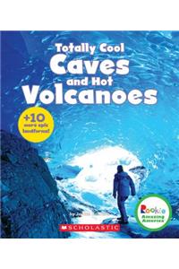 Totally Cool Caves and Hot Volcanoes + 10 More Epic Landforms! (Rookie Amazing America)