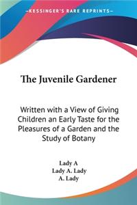 Juvenile Gardener