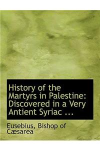 History of the Martyrs in Palestine
