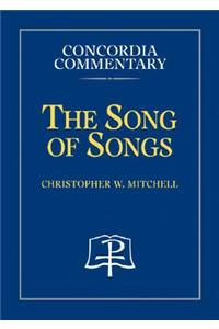 Song of Songs - Concordia Commentary