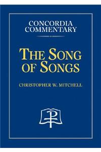 Song of Songs - Concordia Commentary