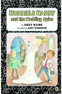 Horrible Harry and the Wedding Spies