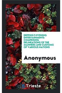Depping's Evening Entertainments
