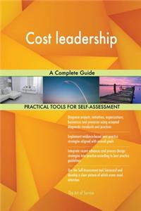 Cost leadership A Complete Guide