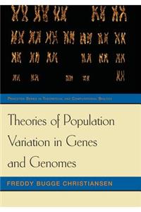 Theories of Population Variation in Genes and Genomes
