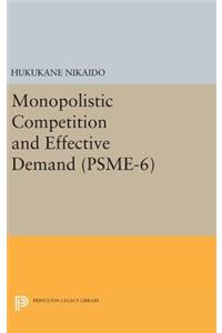 Monopolistic Competition and Effective Demand. (Psme-6)