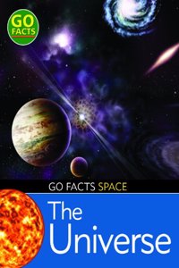The Universe (Go Facts: Space) Paperback â€“ 5 October 2017