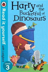 Harry and the Bucketful of Dinosaurs - Read it Yourself with Ladybird