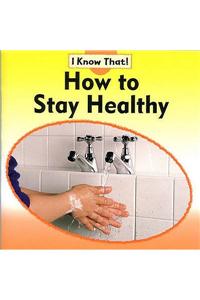 How To Stay Healthy