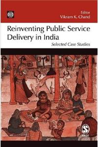 Reinventing Public Service Delivery in India