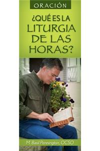 Que Es La Liturgia de Las Horas?