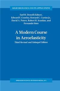 A Modern Course in Aeroelasticity