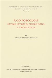 Ugo Foscolo's Ultime Lettere di Jacopo Ortis