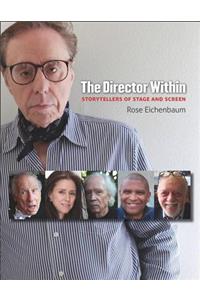 Director Within: Storytellers of Stage and Screen