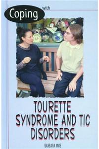 Coping with Tourette's Syndrome and Other Tic Disorders