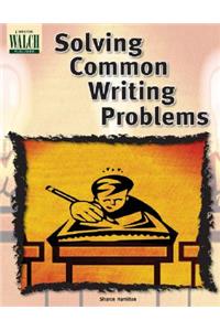 Solving Common Writing Problems