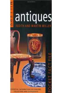 Miller's Pocket Fact File: Antiques: Essential Information for Dealers, Collectors and Enthusiasts