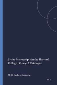 Syriac Manuscripts in the Harvard College Library: A Catalogue