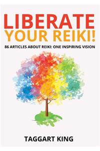 Liberate Your Reiki!