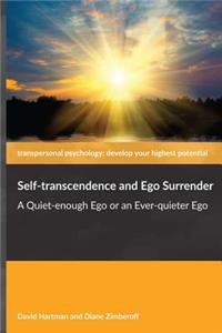 Self-transcendence and Ego Surrender