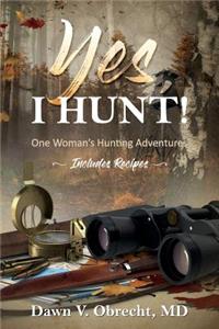 Yes, I Hunt