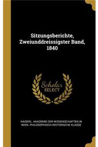 Sitzungsberichte, Zweiunddreissigster Band, 1840