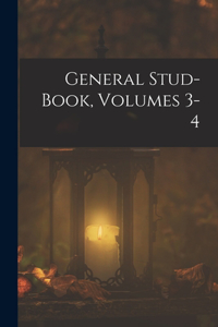 General Stud-Book, Volumes 3-4