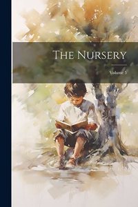 Nursery; Volume 5