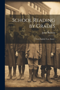 School Reading by Grades