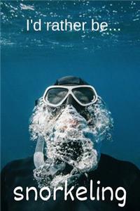 I'd Rather be Snorkeling