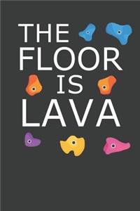 The Floor Is Lava