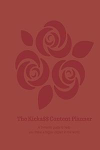 The Kicka$$ Content Planner