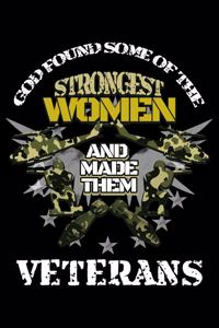 God Found Some Of The Strongest Women An Made Them Veterans