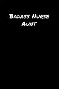 Badass Nurse Aunt