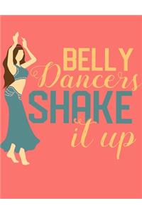 Belly Dancers Shake it Up