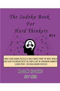 The Sudoku Book For Hard Thinkers #14