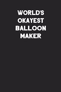 World's Okayest Balloon Maker
