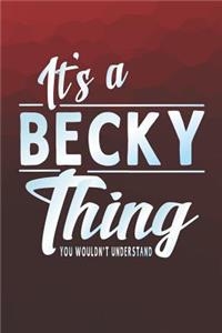 It's a Becky Thing You Wouldn't Understand