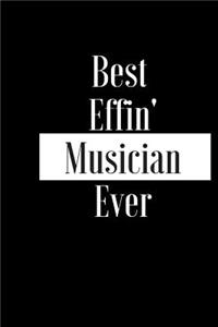 Best Effin Musician Ever