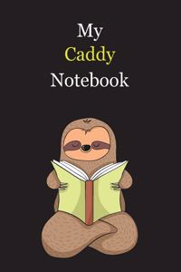 My Caddy Notebook