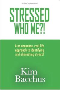 Stressed - Who Me?!