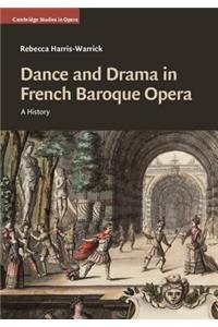 Dance and Drama in French Baroque Opera