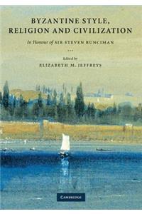 Byzantine Style, Religion and Civilization