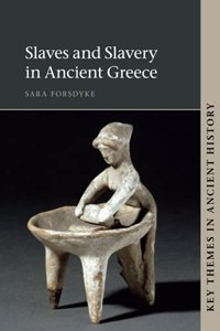 Slaves and Slavery in Ancient Greece