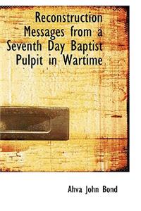 Reconstruction Messages from a Seventh Day Baptist Pulpit in Wartime