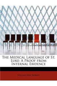 The Medical Language of St. Luke