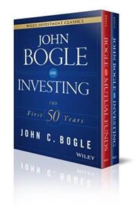 John C. Bogle Investment Classics Boxed Set - Bogle on Mutual Funds & Bogle on Investing