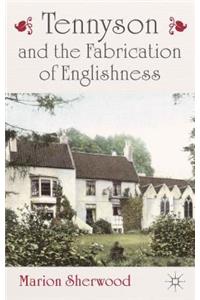 Tennyson and the Fabrication of Englishness