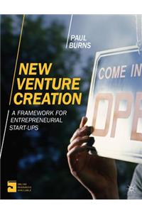 New Venture Creation: A Framework for Entrepreneurial Start-Ups