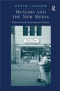 Muslims and the New Media
